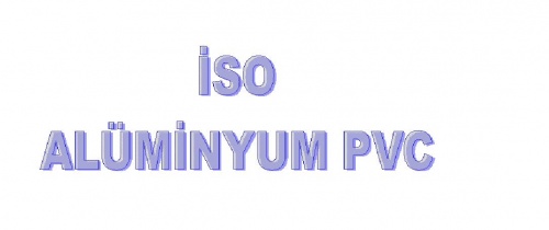 İso Alüminyum Plastik Doğrama İmalat San. Tic. Ltd. Şti. Ankara