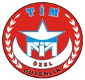 Tim Özel Güvenlik Koruma Hizmetleri Ltd.şti