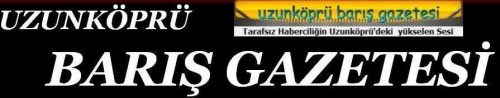 Uzunköprü Bariş Gazetesi