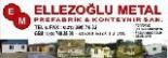 Ellezoğlu Metal Prefabrik   Konteynir San.