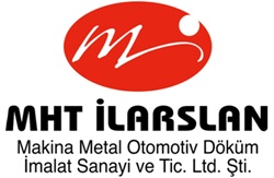 Mht İlarslan Makina Metal Otomotiv Döküm Tic Ve San Ltd.şti