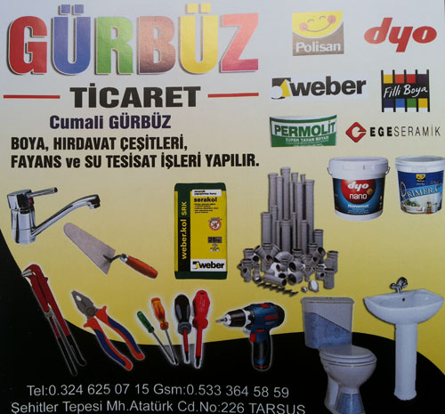 Gürbüz Ticaret   Boya Hırdavat Çeşitleri Fayans ve Su Tesisat İşleri Yapılır(TARSUS)