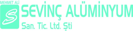 Sevinç Alüminyum San Tic Ltd Şti