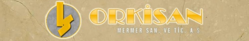 Orkisan Mermer Sanayi Ve Ticaret A.ş.