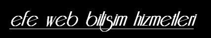 Efe Web Bilişim Hizmetleri