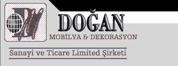 Doğan Mobilya Dekorasyon San. Tic. Ltd. Şti.