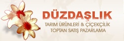 Düzdaşlık Tarım Ürünleri Ve Çiçekçilik Toptan Satış Pazarlama