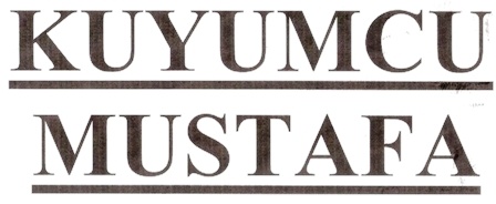 K U Y U M C U  M U S T A F A