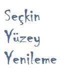 Seçkin Yüzey Yenileme    Www.yuzeyyenileme.com