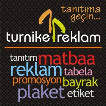 Turnike Reklam Matbaa Tabela Bayrak