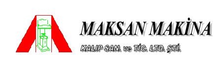 Maksan Makine Ve Kalıp San. Tic. Ltd. Şti.