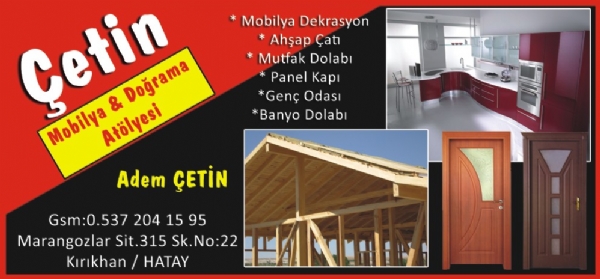 ÇETİN MOBİLYA DOĞRAMA ATÖLYESİ