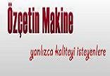 Özçetin Makine Ltd Şti