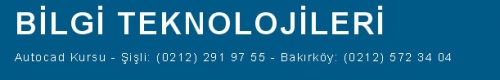 Autocad Kursu, Kursları, Şişli 0212 291 72 02, Bakırköy 0212 572 34 00