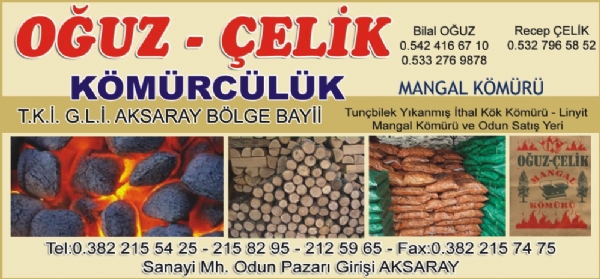 OĞUZ - ÇELİK KÖMÜRCÜLÜK