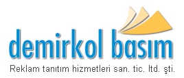 Demirkol Basım Reklam Tanıtım Hizmetleri San. Tic. Ltd. Şti