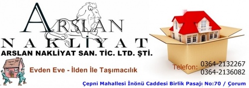 Arslan Nakliyat Asansörlü Evden Eve Taşımacılık Ltd.şti Çorum