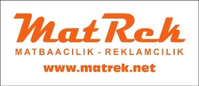 Matrek Matbaacılık Reklamcılık Hizmetleri