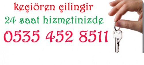 Keçiörende Çilingir Anahtarcı 05354528511