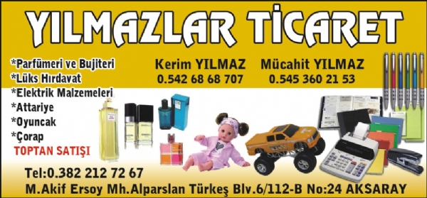 YILMAZLAR TİCARET(AKSARAY)