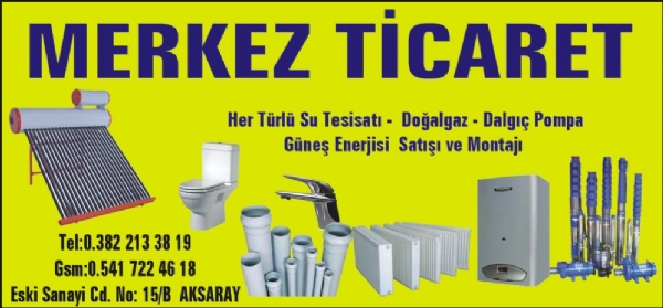 MERKEZ TİCARET( AKSARAY MAHALLESİ)