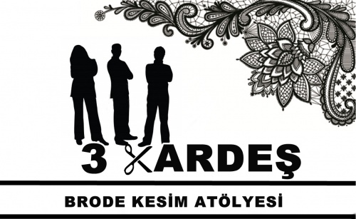 3 Kardeş Brode Kesim Atölyesi