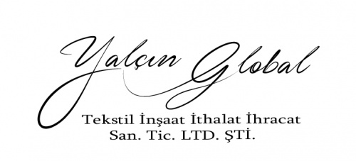 Yalçın Global Tekstil İnşaat İhtalat İhracat Ltd Şti