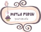 Mutlu Fırın Pasta & Cafe