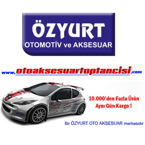 Toptan Oto Aksesuar - Özyurt Oto Aksesuar